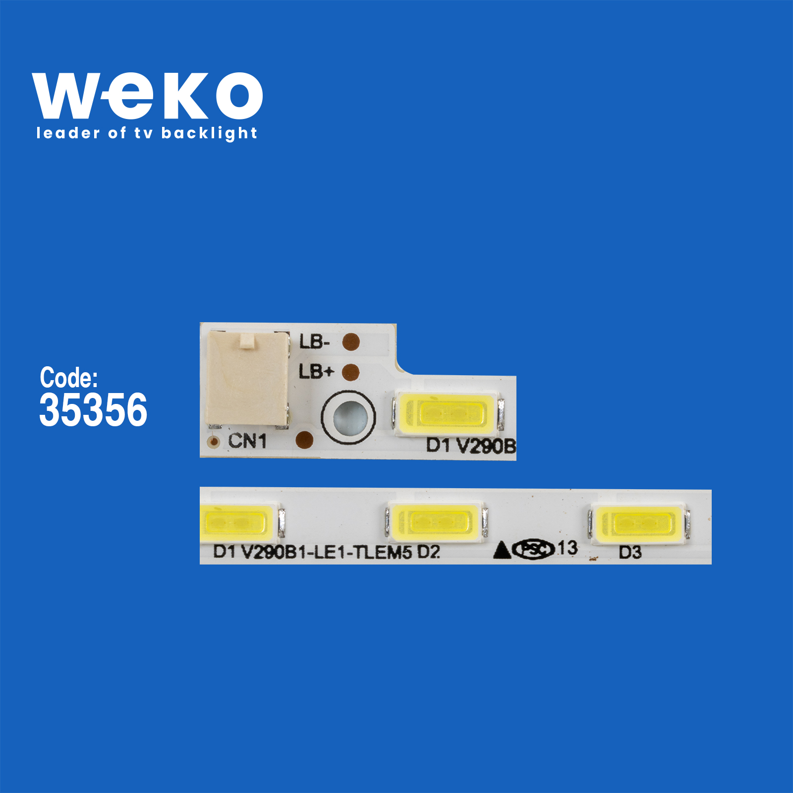 WKSET-5632 35356X1 V290B1-LE1-TLEM5 1 ADET LED BAR (24LED)