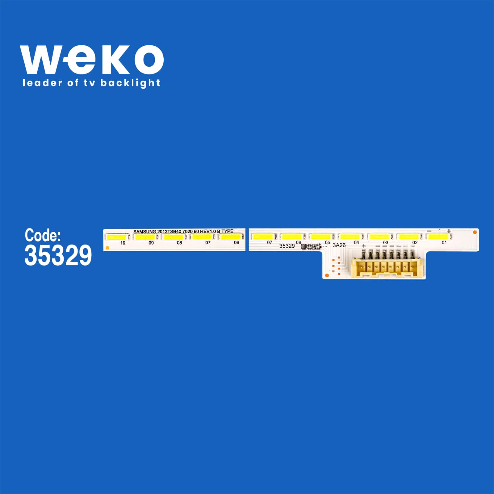 WKSET-5951 35329X1 SAMSUNG 2013TSB40 7020 60 REV1.0 B TYPE 1 ADET LED BAR (60LED)