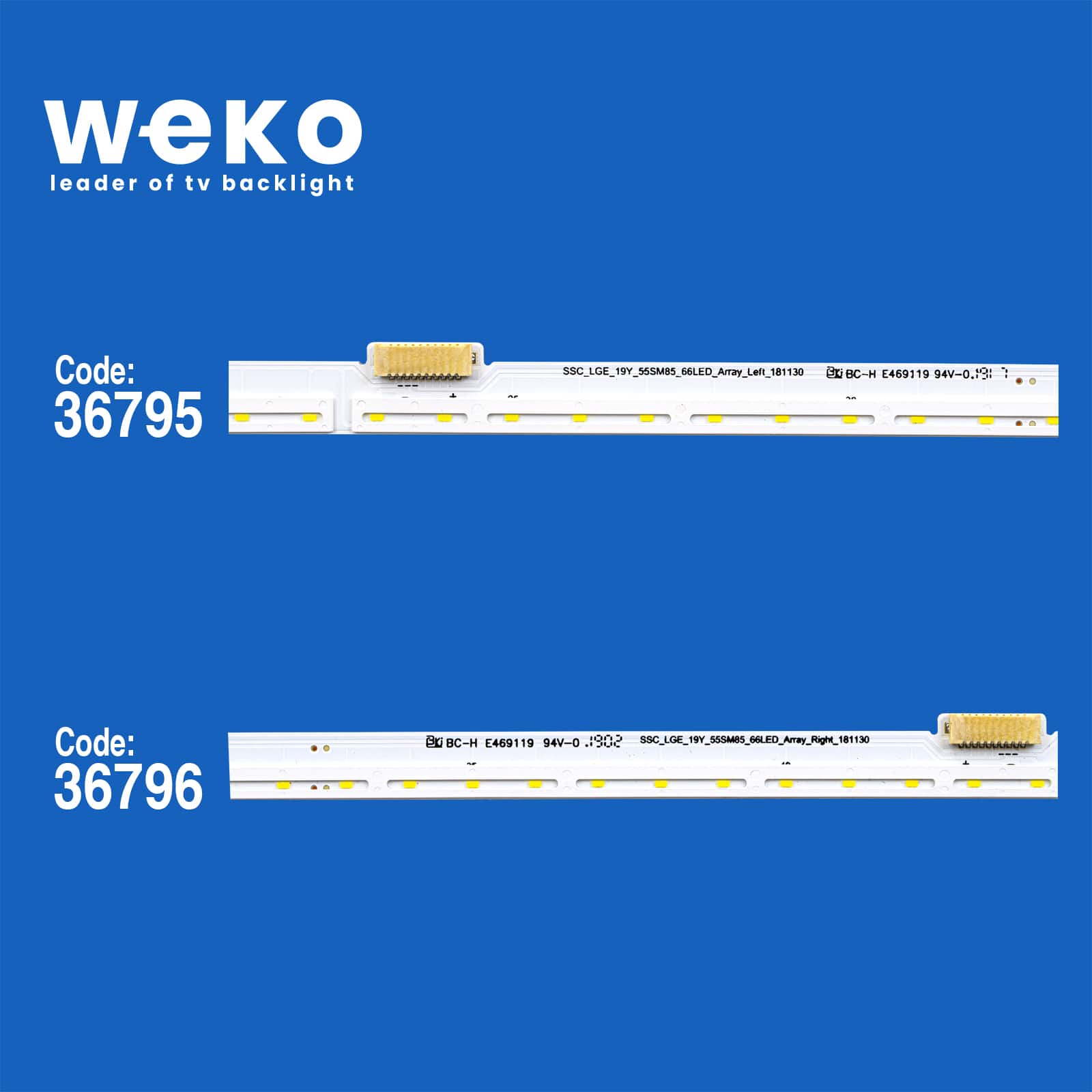 WKSET-5991 36795X1 36796X1 SSC_LGE_19Y_55SM85_66LED_ARRAY_LEFT/RIGHT 2 ADET LED BAR (66LED)