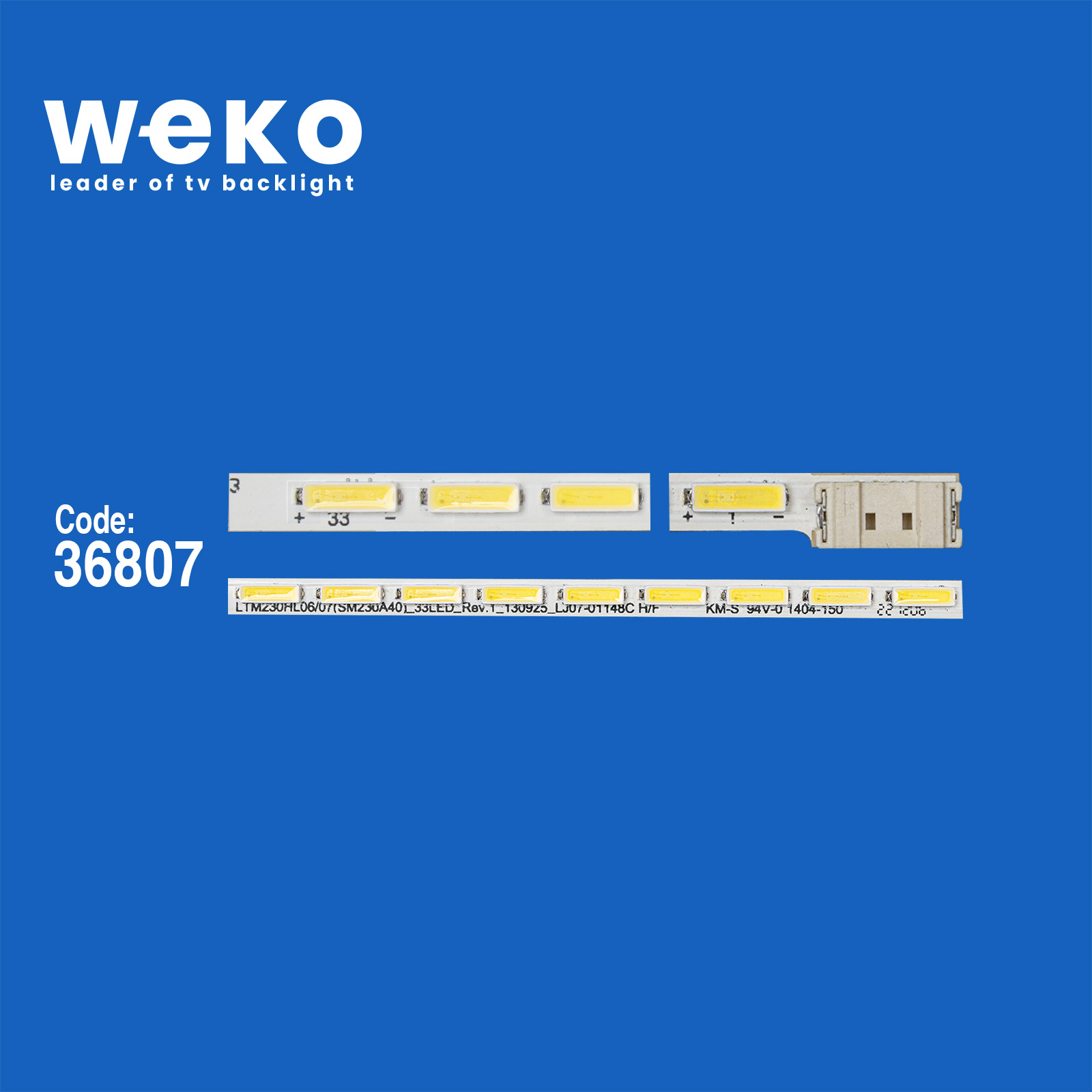 WKSET-6000 36807X1 LTM230HL06/07(SMS230A40)_33LED_REV.1_130925_LJ07-01148C H/F 1 ADET LED BAR