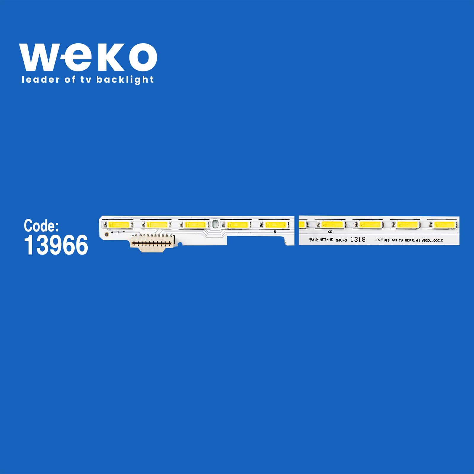 WKSET-6123 13966X1 32 V13 ART TV REV 0.6 1 1 ADET LED BAR (68LED)