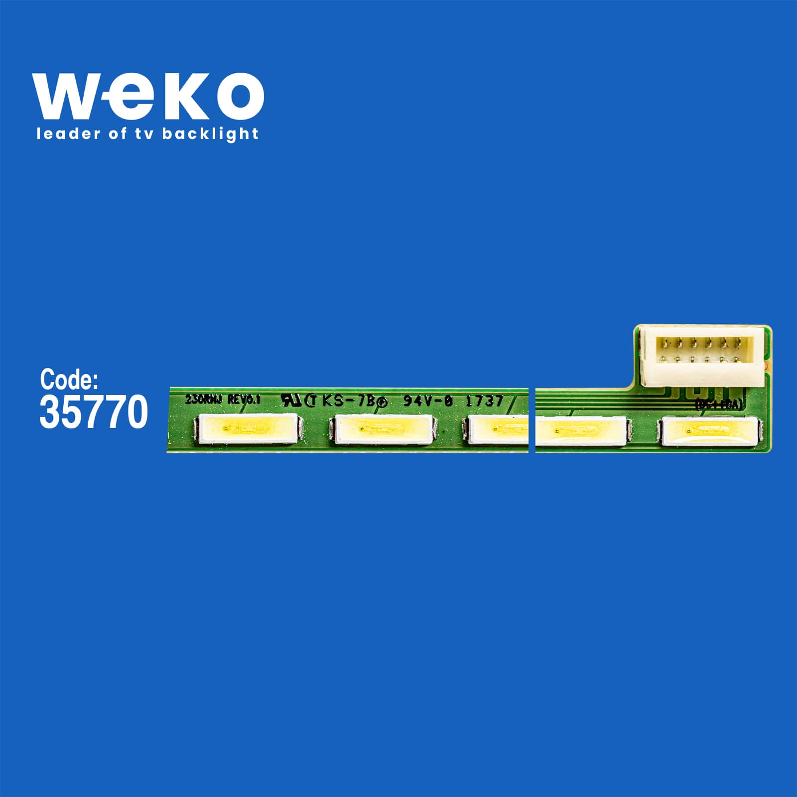 WKSET-6156 35770X1 230RNJ REV0.1 - JLNB15Y8 - 4LU813P7 1 ADET LED BAR (56LED)
