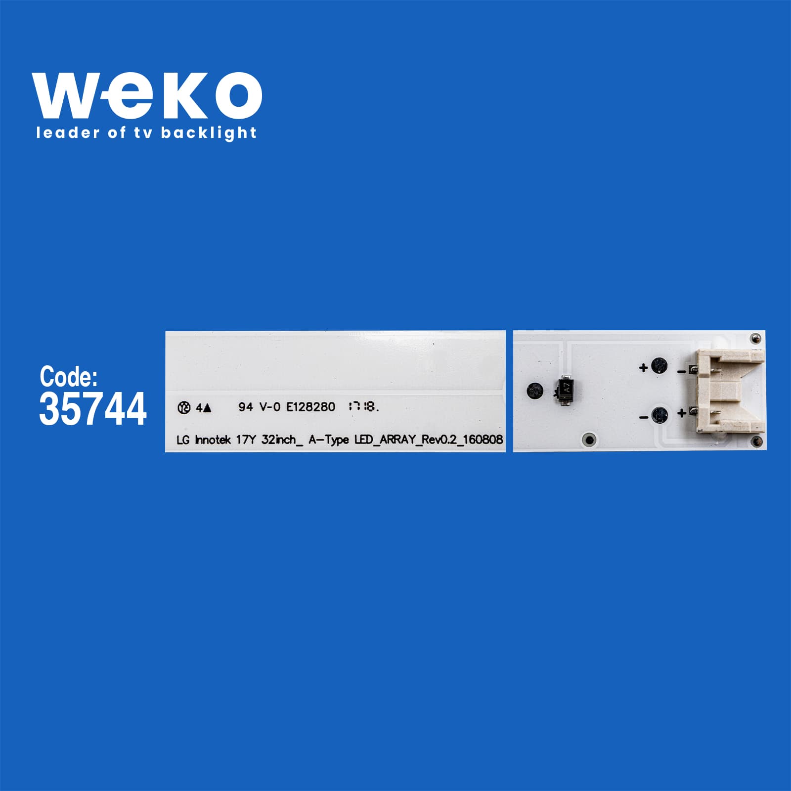 WKSET-6222 35744X2 LG INNOTEK 17Y 32INCH_ A-TYPE LED_ARRAY_REV0.2_160808 2 ADET LED BAR