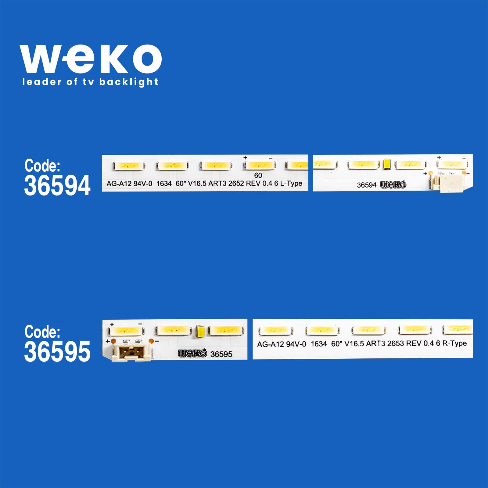 WKSET-6262 36594X1 36595X1 60 V16.5 ART3 2652 REV 0.4 L/R-TYPE 2 ADET LED BAR (66LED)