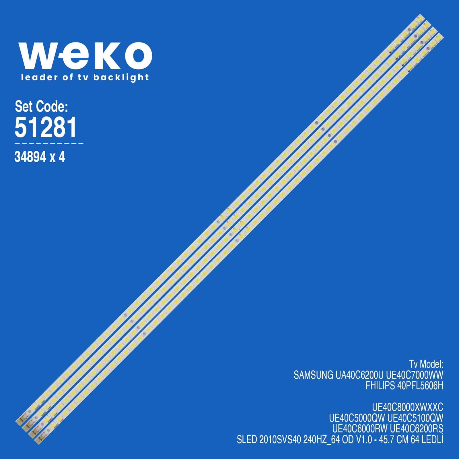 WKSET-6281 34894X4 SLED 2010SVS40 240HZ_64 OD V1.0 4 ADET LED BAR (64LED)