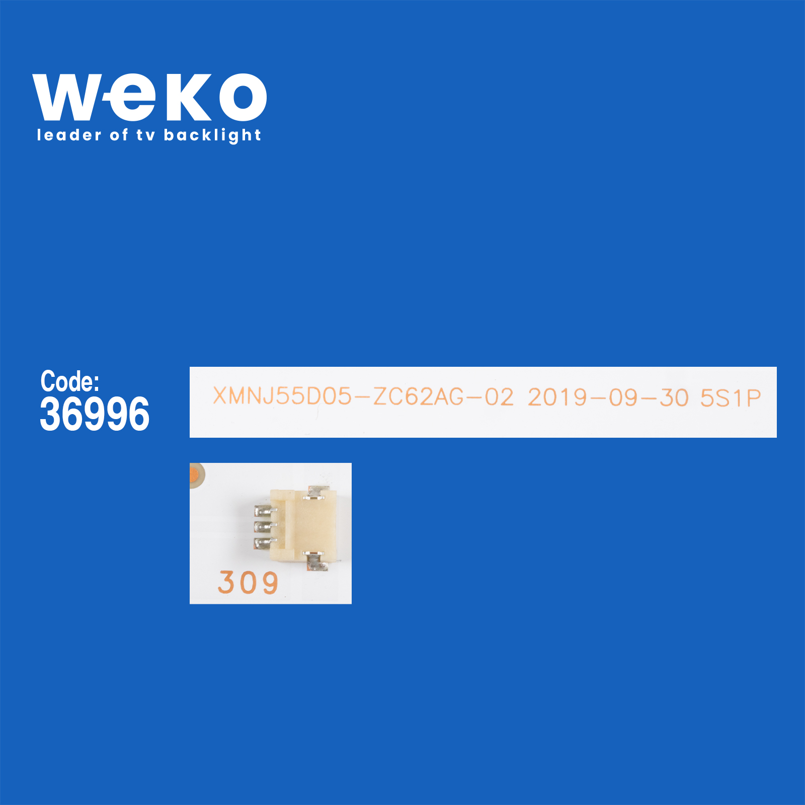 WKSET-6291 36996X9 XMNJ55D05-ZC62AG-02 5S1P 303XM550046 9 ADET LED BAR