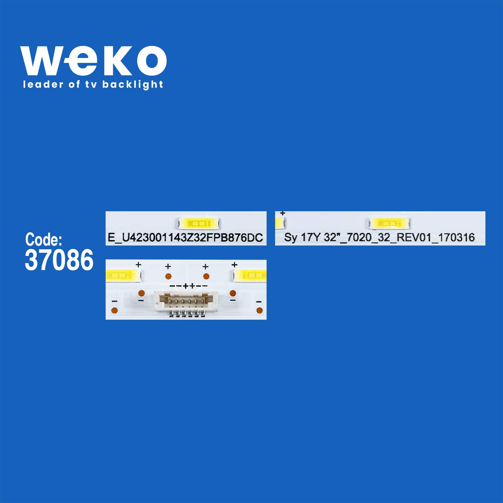 WKSET-6374 37094X1 SONY 17Y 32_7020_32_REV01_170316 1 ADET LED BAR (32LED)